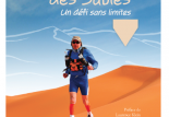 Marathon des Sables. Un défi sans limites